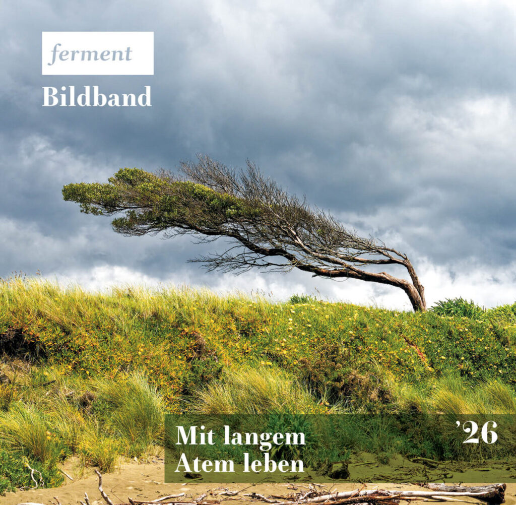 Titelbild ferment Bildband 2026 «Mit langem Atem leben»